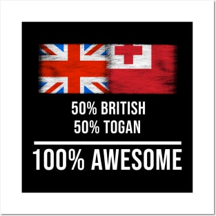 50% British 50% Togan 100% Awesome - Gift for Togan Heritage From Tonga Posters and Art